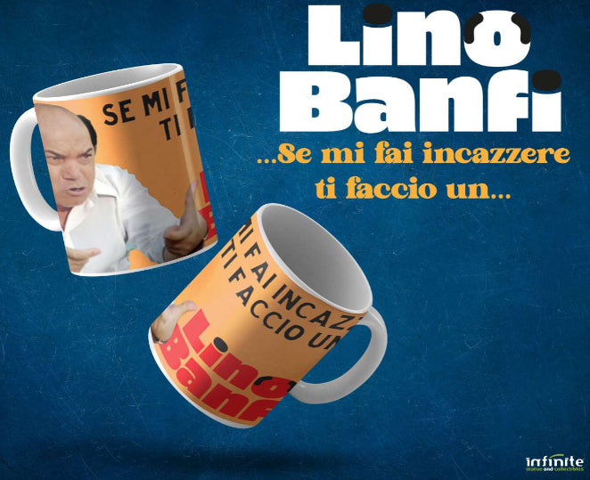 102591 - Lino banfi se mi fai incazzere tazza - Disponibile in 2/3 giorni lavorativi