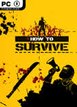 PC HOW TO SURVIVE - Disponibile in 2/3 giorni lavorativi Digital Bros